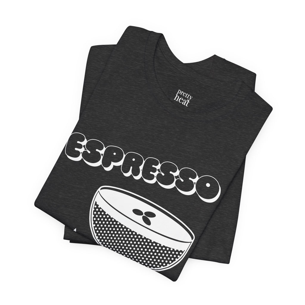 Espresso Martini  T-Shirt