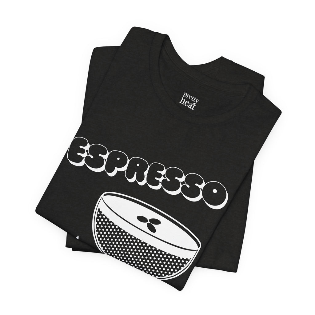 Espresso Martini  T-Shirt